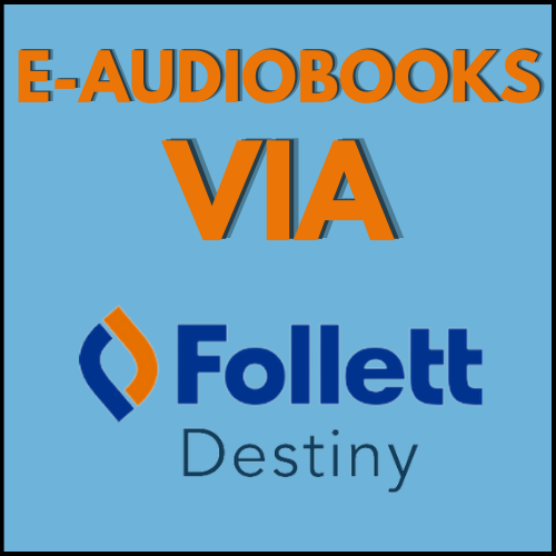 e-audiobooks via follett destiny